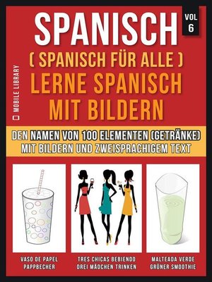 cover image of Spanisch (Spanisch für alle) Lerne Spanisch mit Bildern (Vol 6)